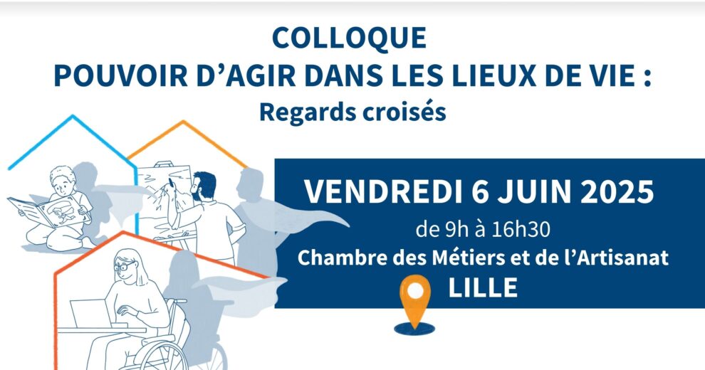 Colloque : Pouvoir d'agir dans les lieux de vie